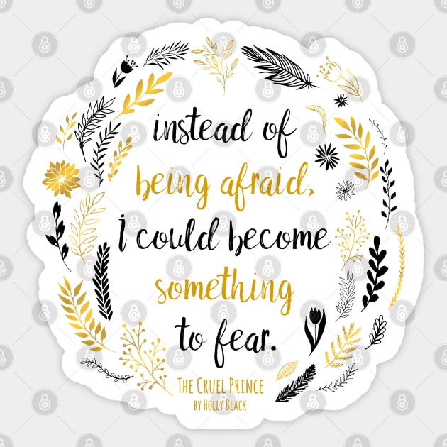 The Cruel Prince Quote Holly Black - White Sticker by yalitreads